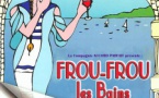 Frou Frou les Bains - Comédie Humoristique - spécial réveillon jour de L 'an