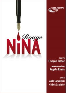 ROUGE NINA - DE FRANCOIS TANTOT - 1h10 ROUGE NINA - DE FRANCOIS TANTOT - 1h10