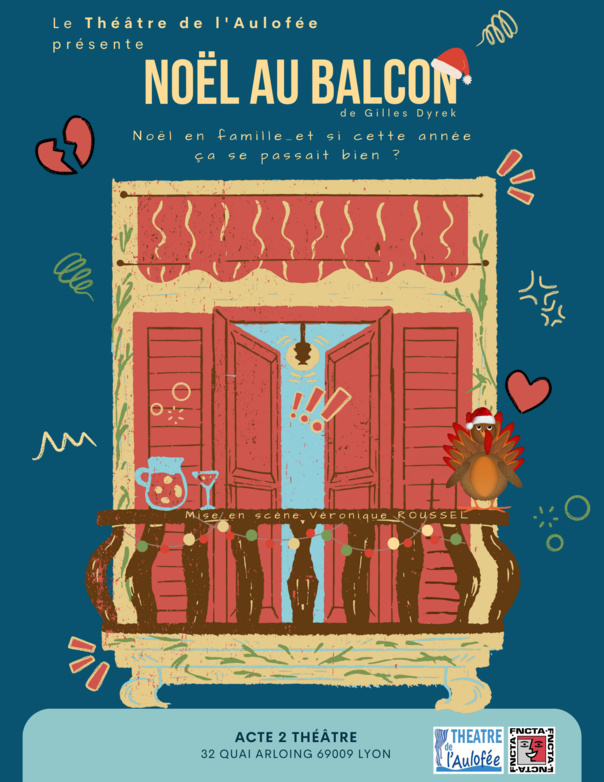 NO&Eacute;L AU BALCON - DE GILLES  DIREK - COMEDIE  -THEATRE DE l 'AULOFEE