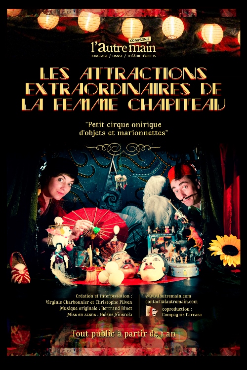 LES ATTRACTIONS EXTRAORDINAIRES DE LA FEMME CHAPITEAU 35 MN - CIE L'AUTRE MAIN LES ATTRACTIONS EXTRAORDINAIRES DE LA FEMME CHAPITEAU 35 MN - CIE L'AUTRE MAIN