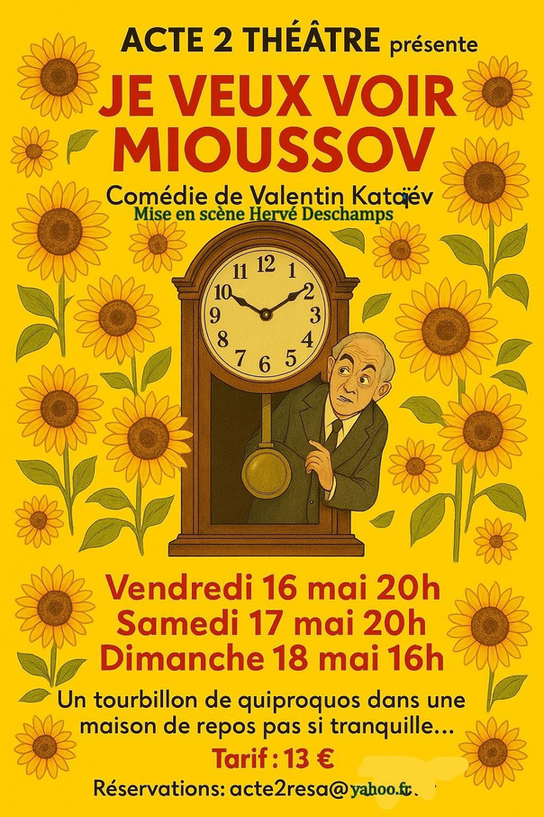 JE  VEUX VOIR MIOUSSOW - COMEDIE DE VALENTIN  KATAIEV