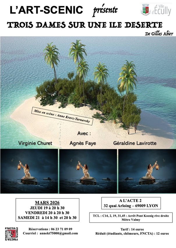 3 DAMES SUR UNE ILE DESERTE de Gilles ABIERCIE - L'ART-SCENIC -1H30 3 DAMES SUR UNE ILE DESERTE de Gilles ABIERCIE - L'ART-SCENIC -1H30