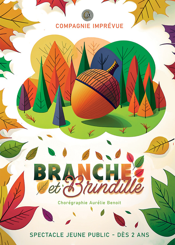 BRANCHE ET BRINDILLE -DES 2 ANS  - 35 MN -  CIE  IMPREVUE - CREATION 2024 