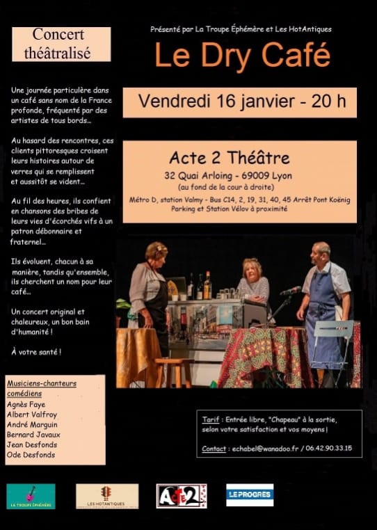 LE DRY CAFE  - TROUPE EPHEMERE ET LES HOTANTIQUES