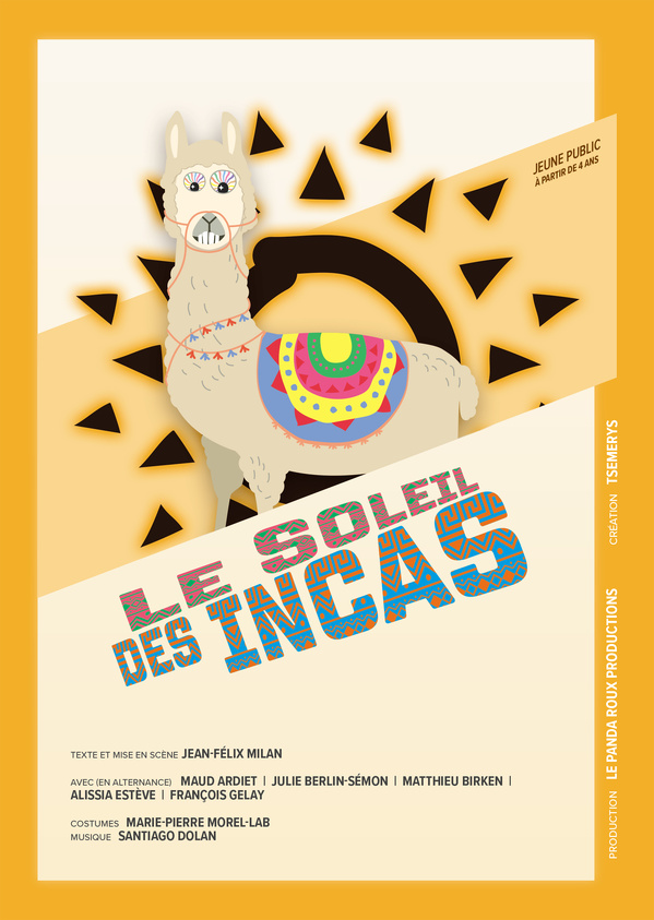 LE SOLEIL DES INCAS - DES 4 ANS - 50 MN -TSEMERYS LE SOLEIL DES INCAS - DES 4 ANS - 50 MN -TSEMERYS