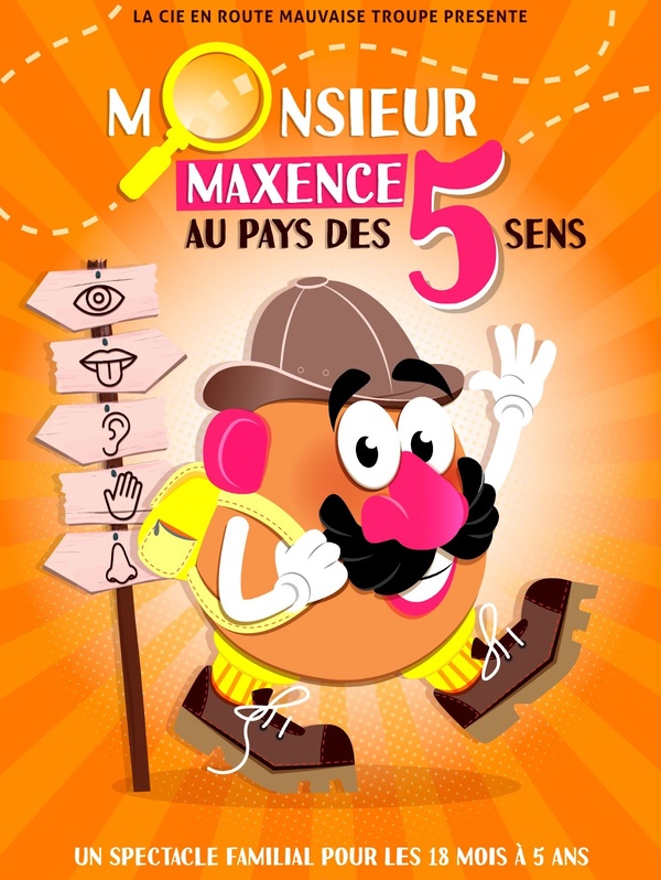 MONSIEUR MAXENCE AU PAYS DES 5 SENS - 18 MOIS -5 ANS  35/40 MN COMPAGNIE LES 3 COUPS OCCITANIE
