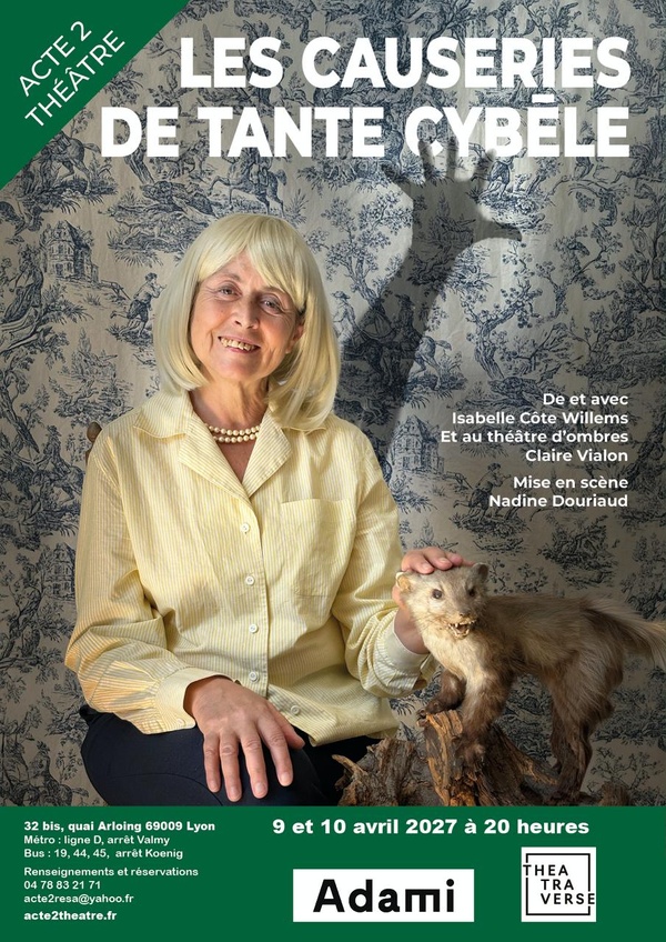 LES CAUSERIES DE TANTE CYBẺLE- 1H15 - CIE THEATRAVERSE