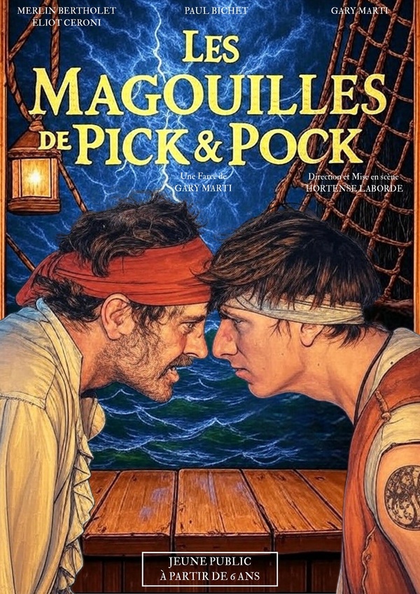LES MAGOUILLES DE PICK & POCK - COMÉDIE D'AVENTURE FAMILIALE - A PARTIR DE 6 ANS - 50 MN LES MAGOUILLES DE PICK & POCK - COMÉDIE D'AVENTURE FAMILIALE - A PARTIR DE 6 ANS - 50 MN