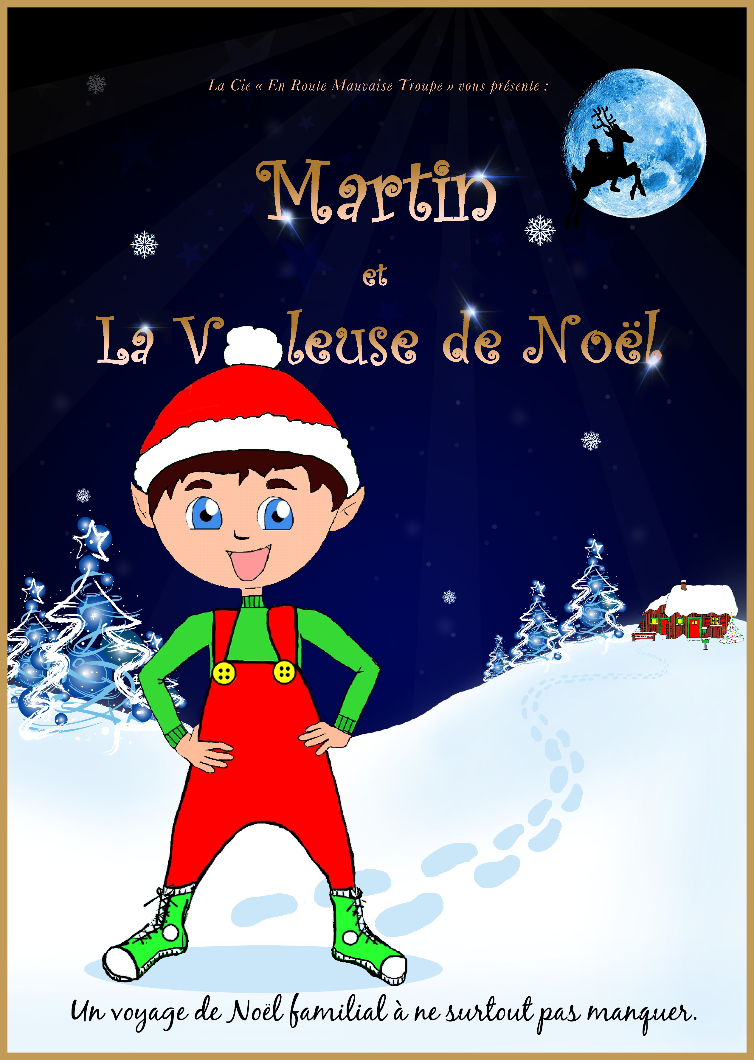 MARTIN ET LA VOLEUSE DE NOEL - 3 à 10 ans  - 45 mn  Cie en Route Mauvaise Troupe