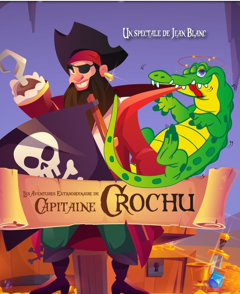 LES AVENTURES EXTRAORDINAIRES DU CAPITAINE CROCHU -DES 3 ANS  - 50MN