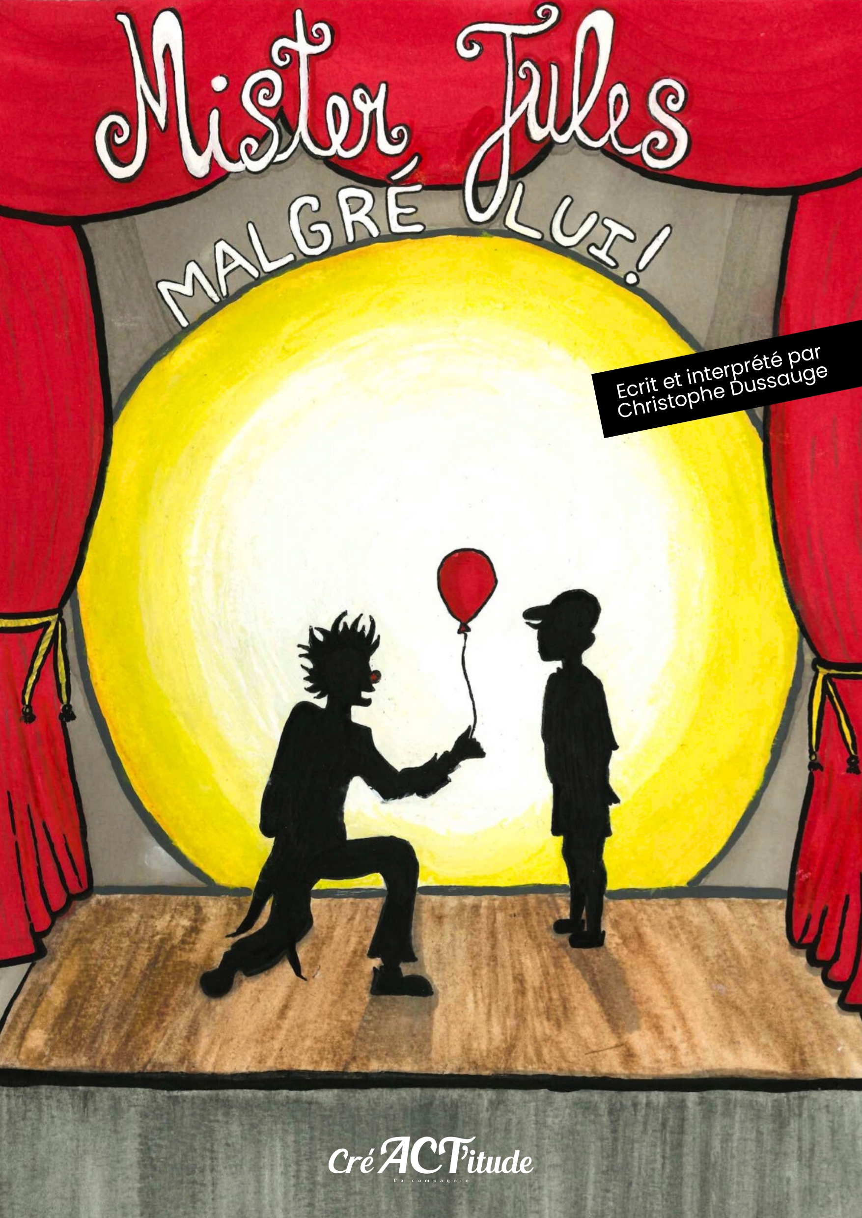 MISTER JULES MAGICIEN MALGRE LUI ! TOUS PUBLIC  - DES 5 ANS  -  45 MN  - CIE CRÉACTITUDE