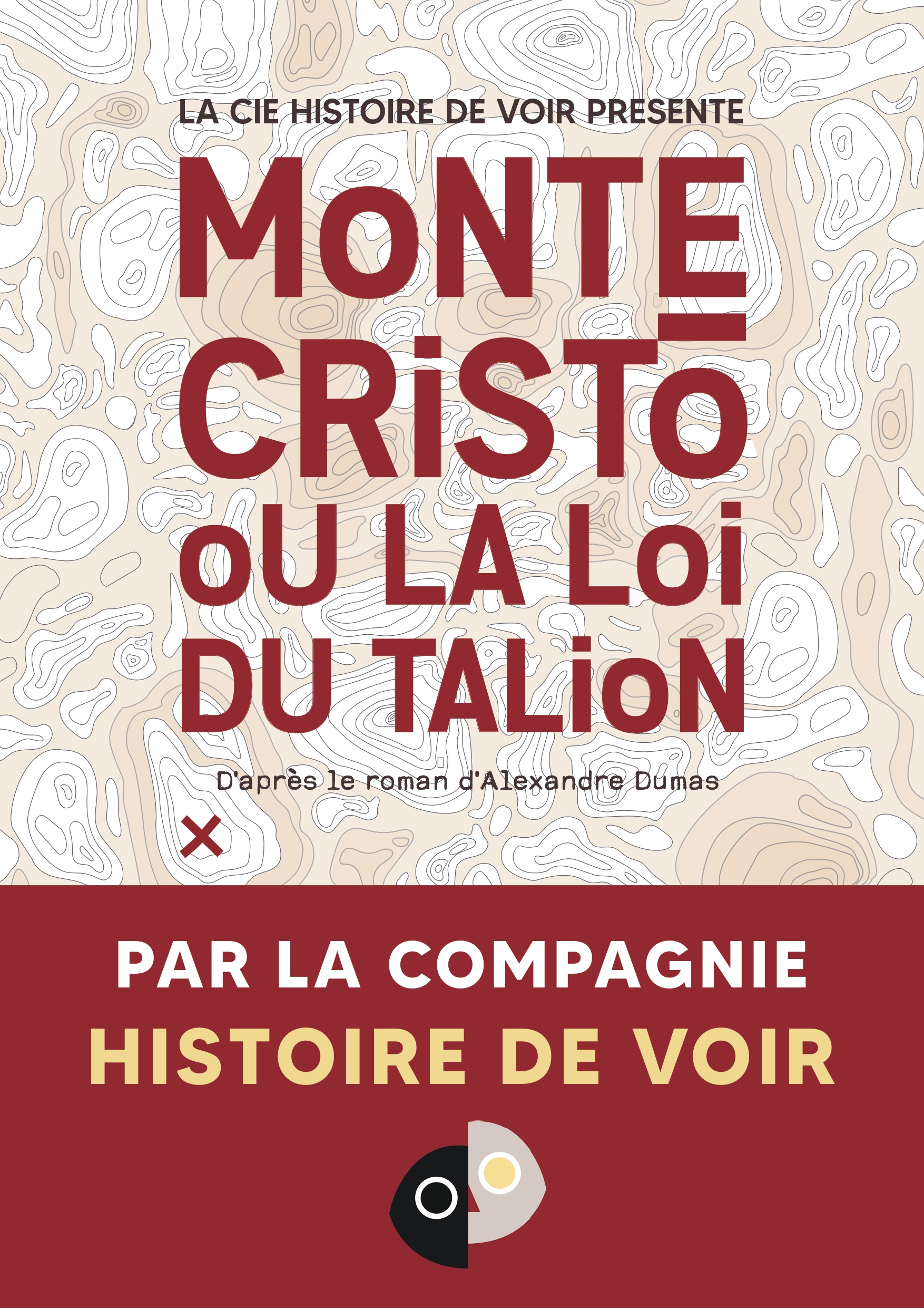 MONTE CRISTO OU LA LOI DU TAILON - COMPAGNIE HISTOIRE DE VOIR - A PARTIR DE 12 ANS  - 1H10