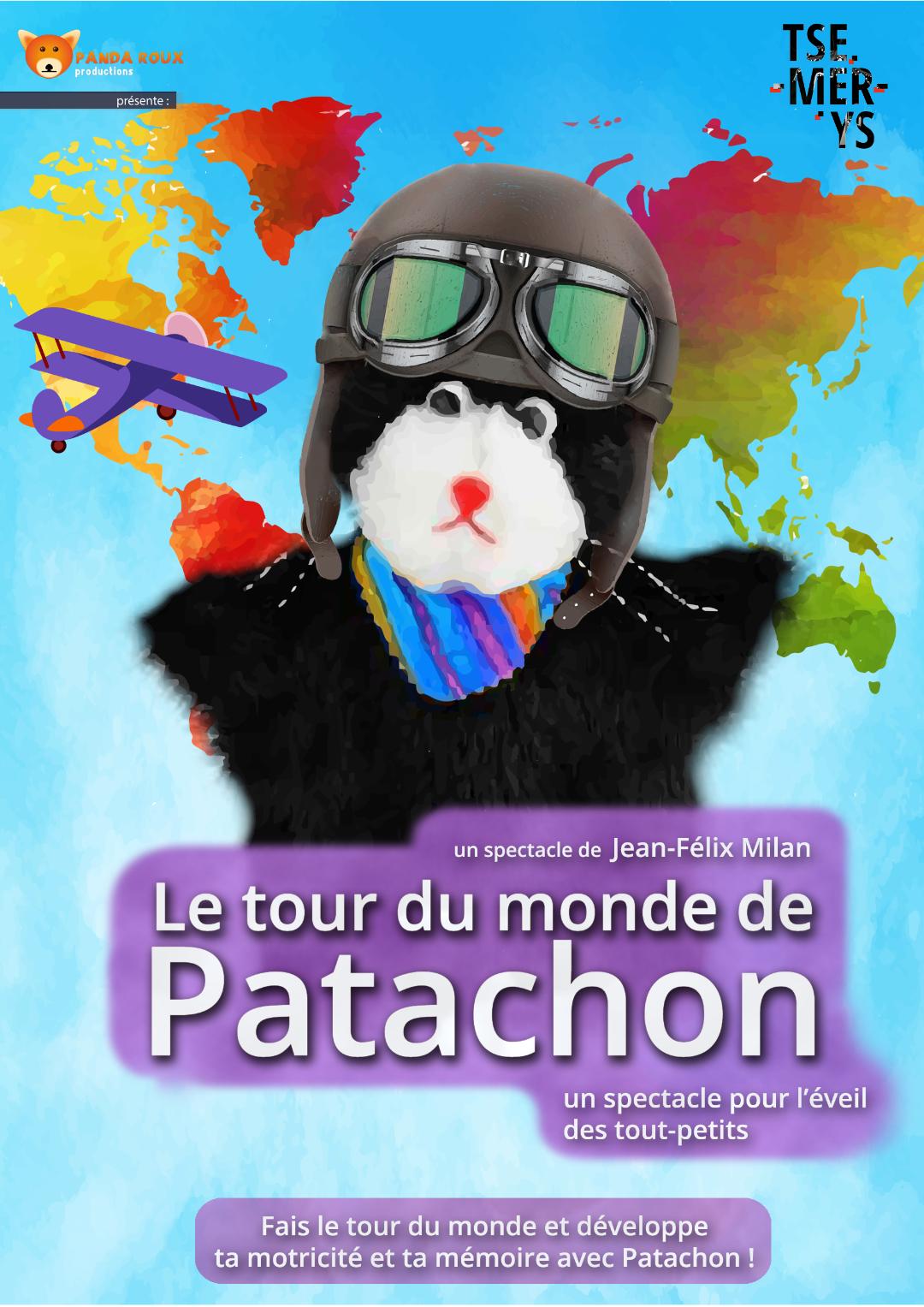 LE TOUR DU MONDE DE PATACHON - 1 ANS A 6 ANS  - 30 MN  - TSEMERYS