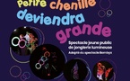 Petite chenille deviendra grande - 2 à 8 ans -30 mn - Cie  Circ'o bulle