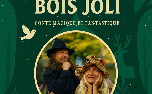 LES MERVEILLES DU BOIS JOLI - DĖS 4 ANS - 60 MN - THĖÄTRE  DES ILLUSIONS 