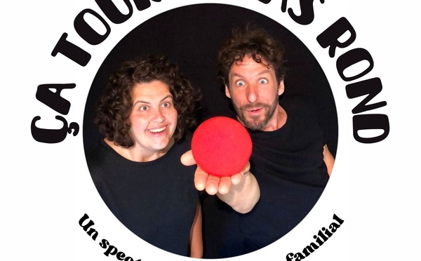 CA TOURNE PAS ROND - DES 3 ANS  - 40 MN  - CIE ODALIZ THEATRE